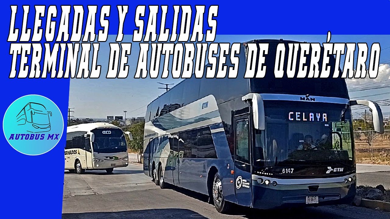 Llegadas y salidas Terminal de autobuses de Querétaro. Muchas líneas, muchos modelos de autobuses.