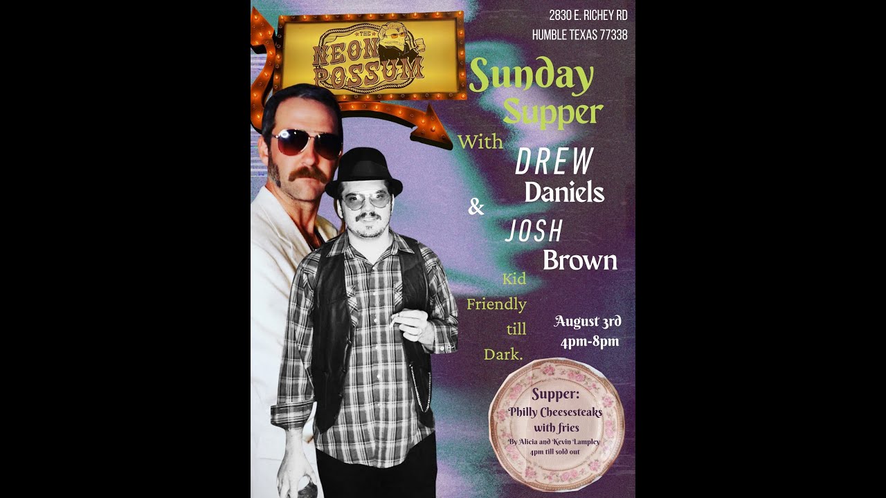 LIVE TEXAS MUSIC @Neon Possum with Drew Daniels and Josh Brown  08/03/25 2 of 2