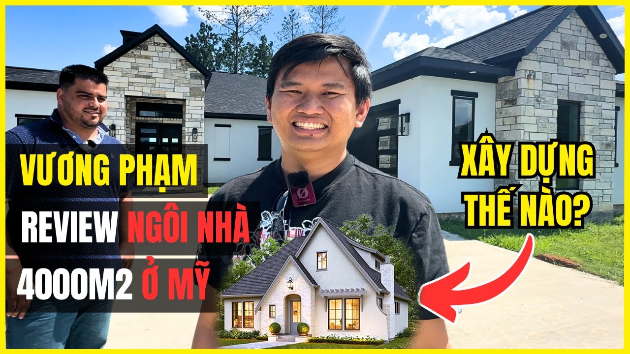 Vương Phạm Review Ngôi Nhà 4000m2 Ở Mỹ Được Xây Như Thế Nào?