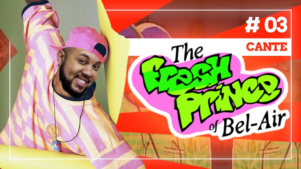 The Fresh Prince of Bel-Air | Aprenda a Cantar #03