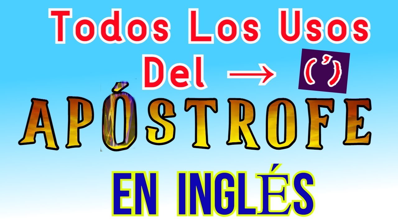 como usar el apóstrofe en Ingles (posesivo sajón)