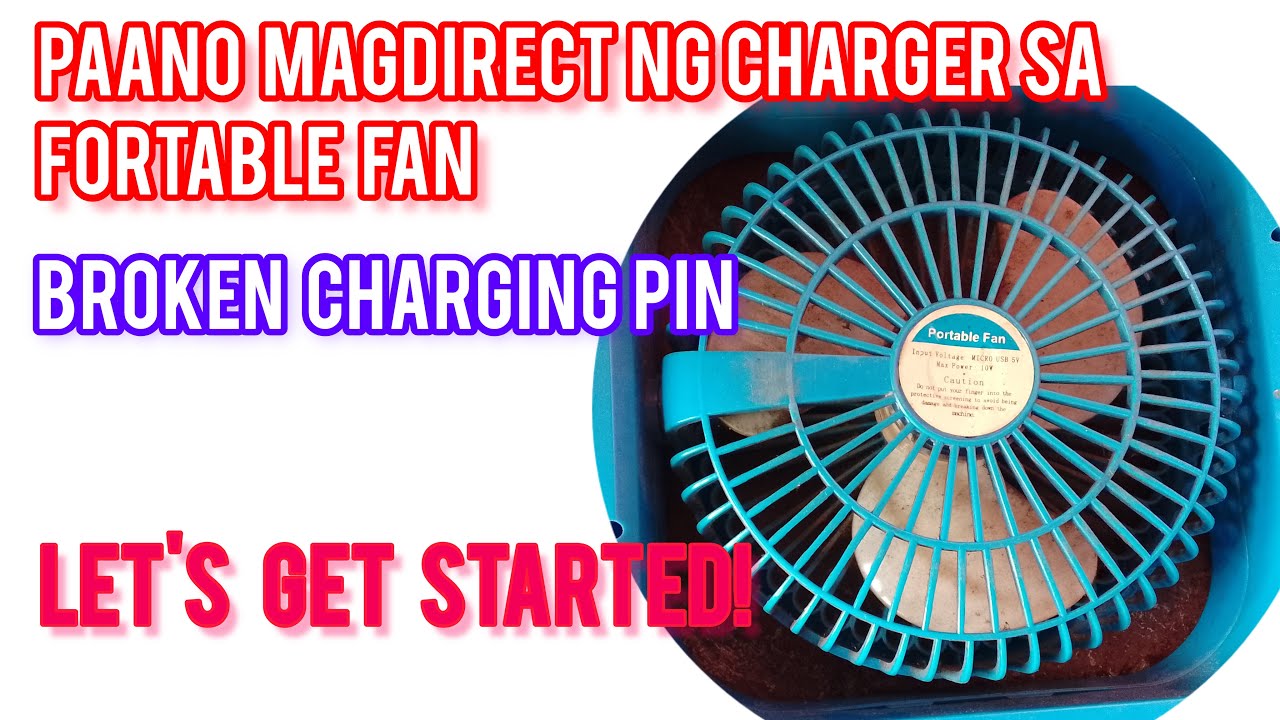 PAANO AYUSIN ANG PORTABLE FAN SIRA ANG CHARGER AYAW UMIKOT!