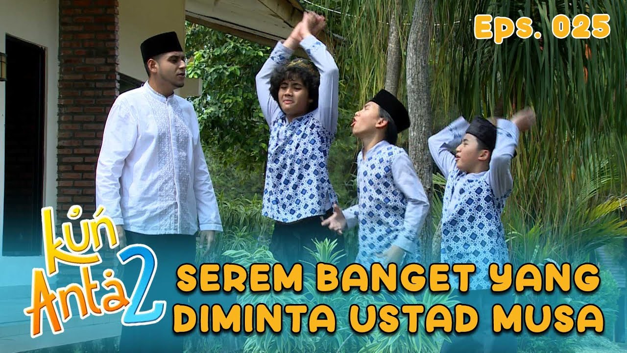Haikal Sobri Ismail Panik Ga Tuh Disuruh Tahan Napas 3 Hari | KUN ANTA 2 Eps 25 Part 1