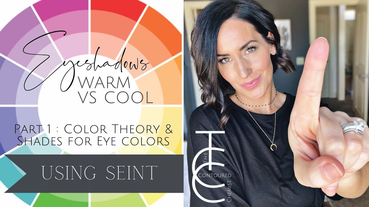 Warm vs Cool Eyeshadow Shades from Seint / Color Theory and Choosing Shades for your Eye Color