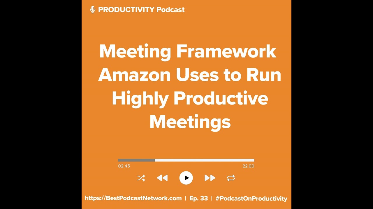 Meeting Framework Amazon Uses to Run Highly Productive Meetings