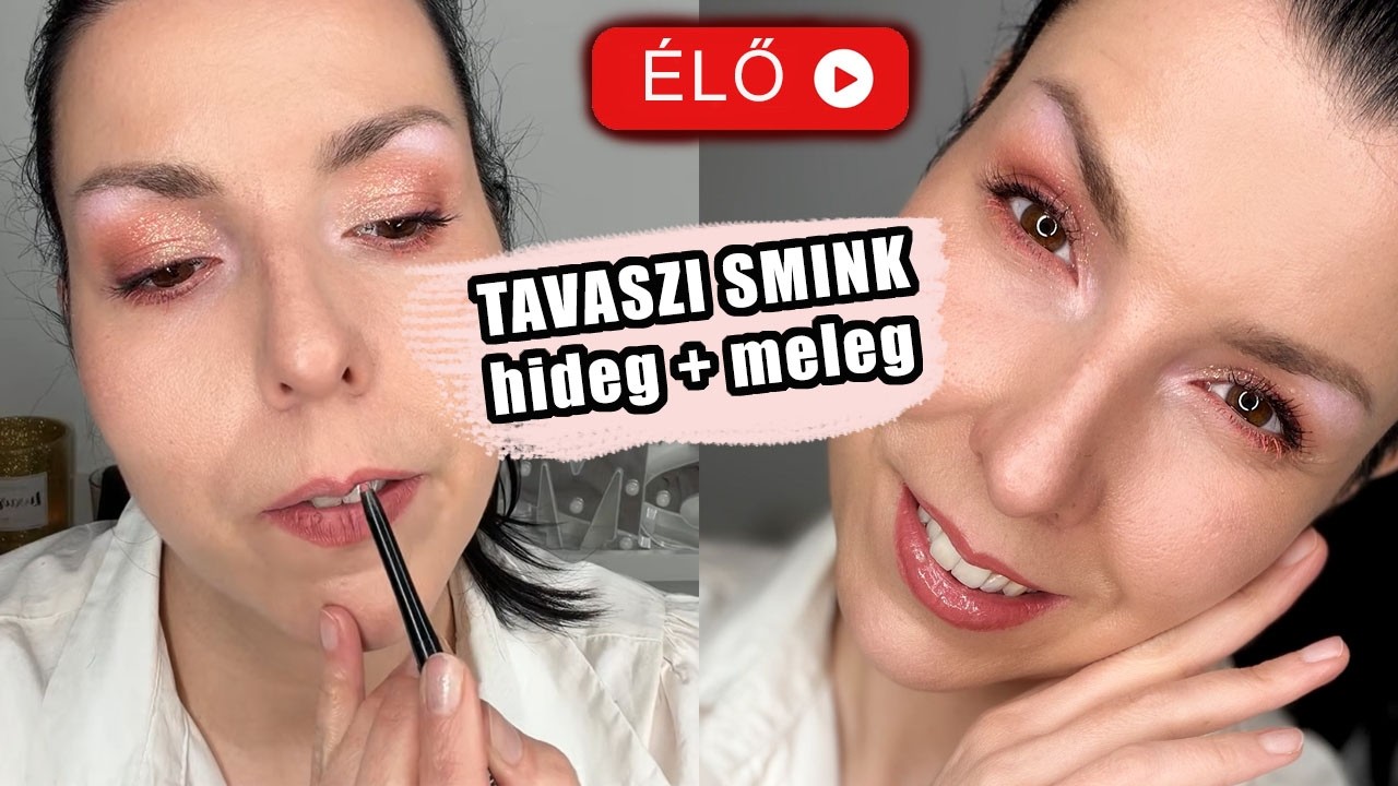 🔴 ÉLŐBEN: TAVASZI SMINK hidegen-melegen | Téma: Ego vs Kapcsolatok (🎁 Nyereményjátékkal)