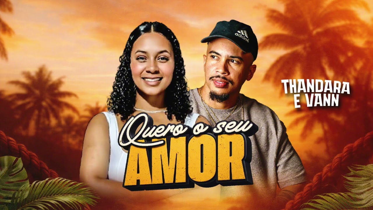 QUERO O SEU AMOR Thandara&Van