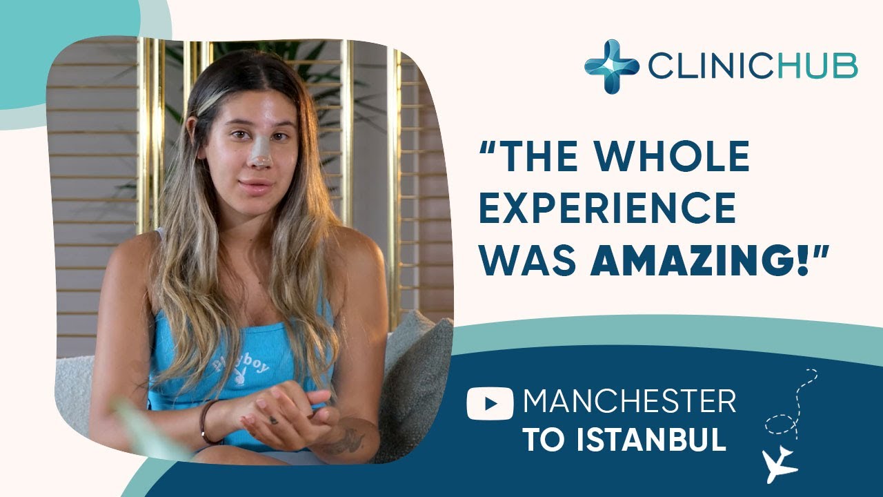 Clinichub | RHINOPLASTY | FROM MANCHESTER TO ISTANBUL