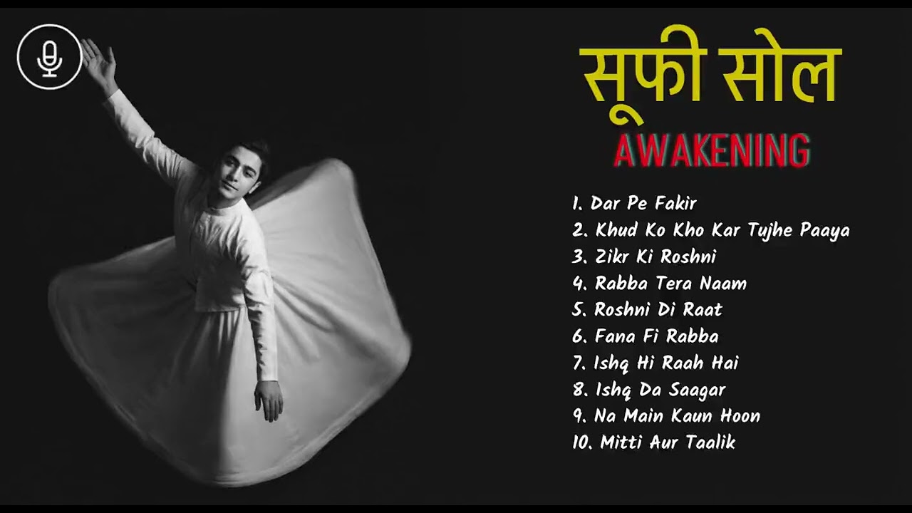 Deep Sufi Hindi Songs for Soul Searching and Reflection