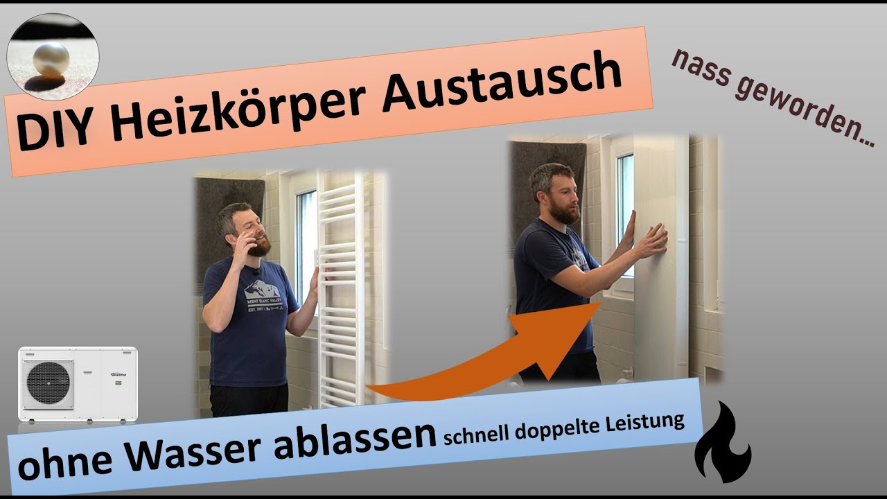 DIY Heizkörper Austausch ohne Wasser ablassen | Für einen effizienten Wärmepumpenbetrieb