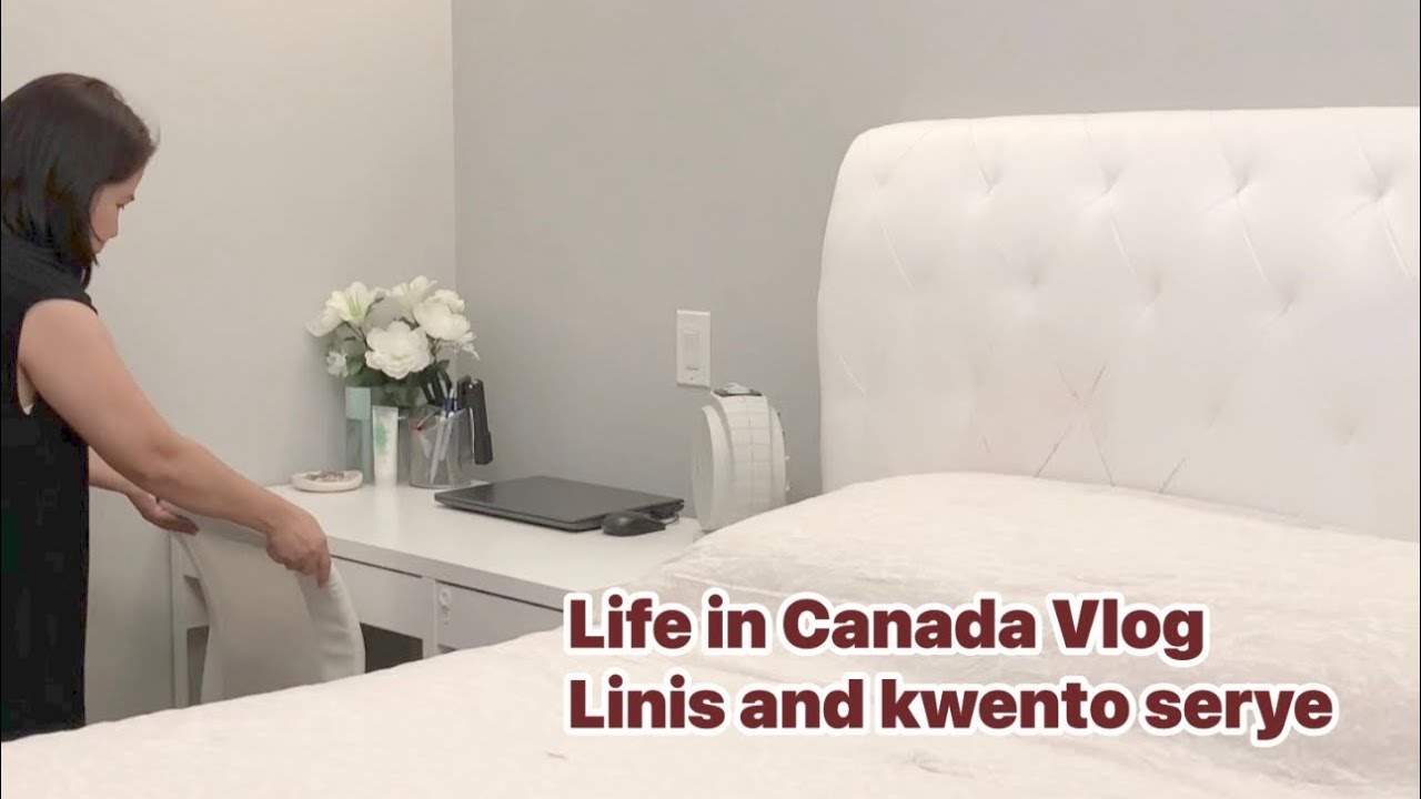  Life in Canada Vlog : Linis and kwentor serye - Part 1 - Maglinis tayo ng kwarto  