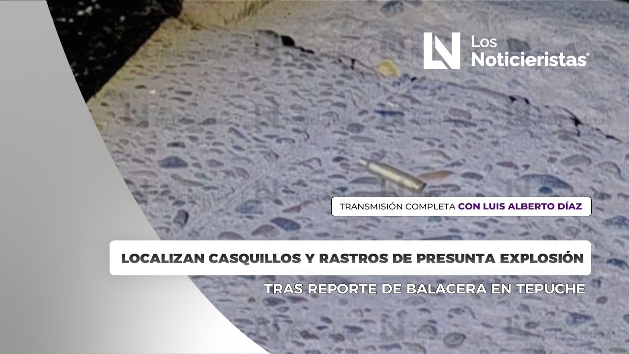 Localizan casquillos y rastros de presunta explosión tras reporte de balacera en Tepuche