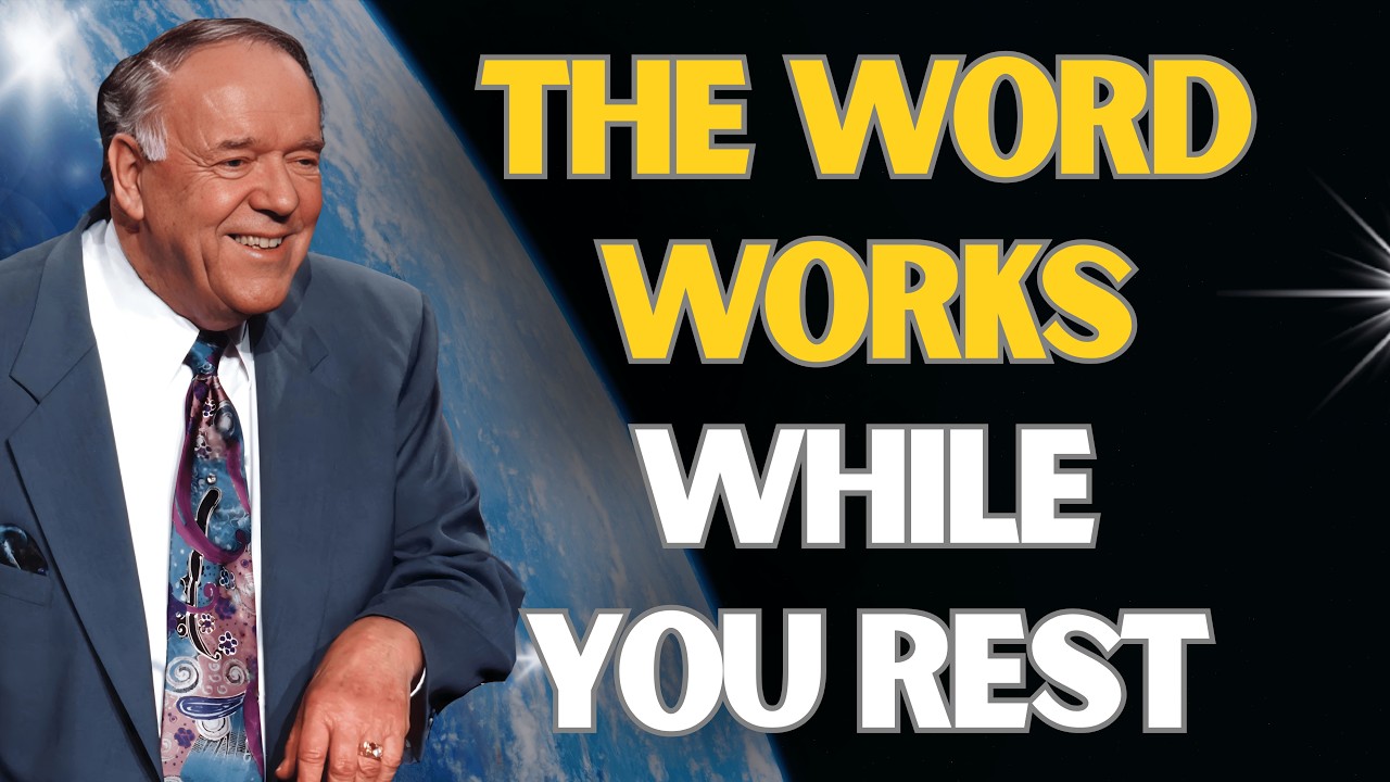 REV. KENNETH E. HAGIN: THE WORD WORKS WHILE YOU REST — SPEAK THIS & SEE HEALING