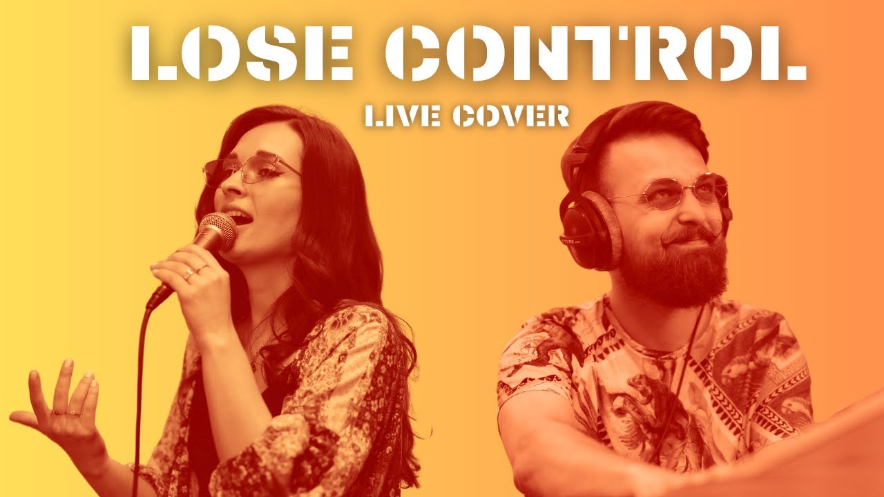 Lose control [live cover] - CHOJNACKA//CHOJNACKI