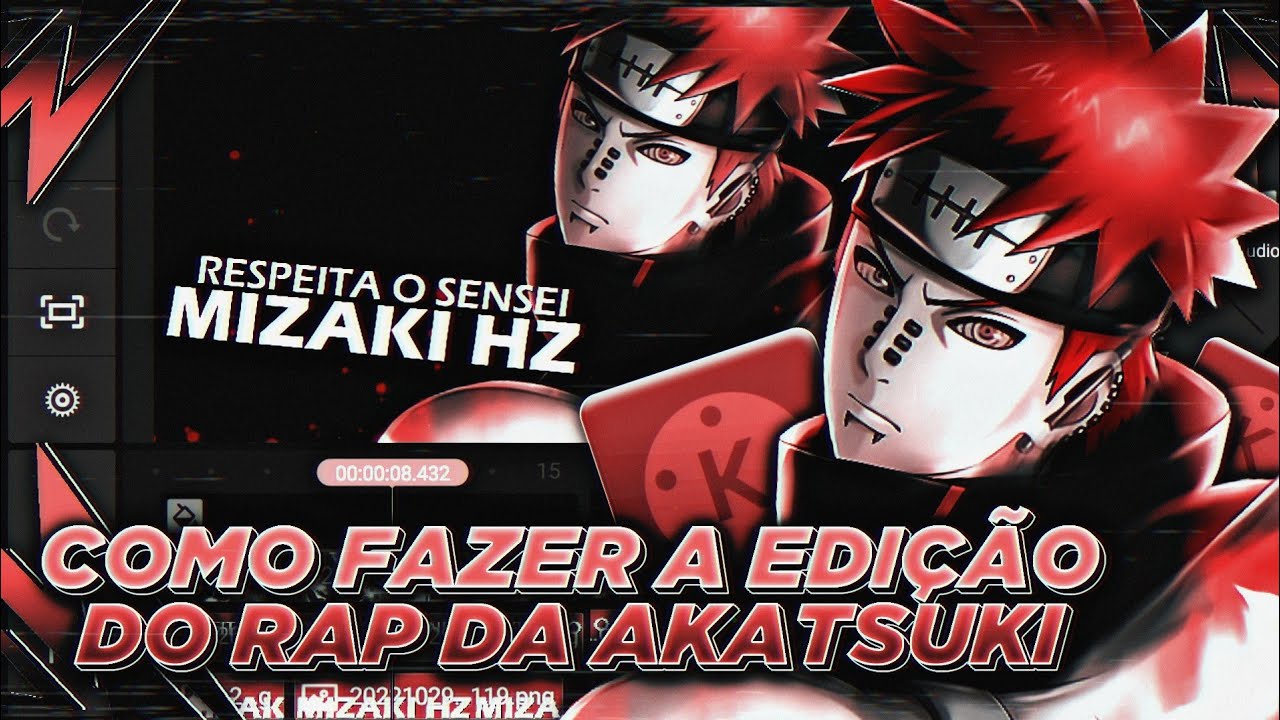 COMO FAZER A EDI&Ccedil;&Atilde;O DO RAP DA AKATSUKI PELO CELULAR!!! (KineMaster | DDM-EP:52