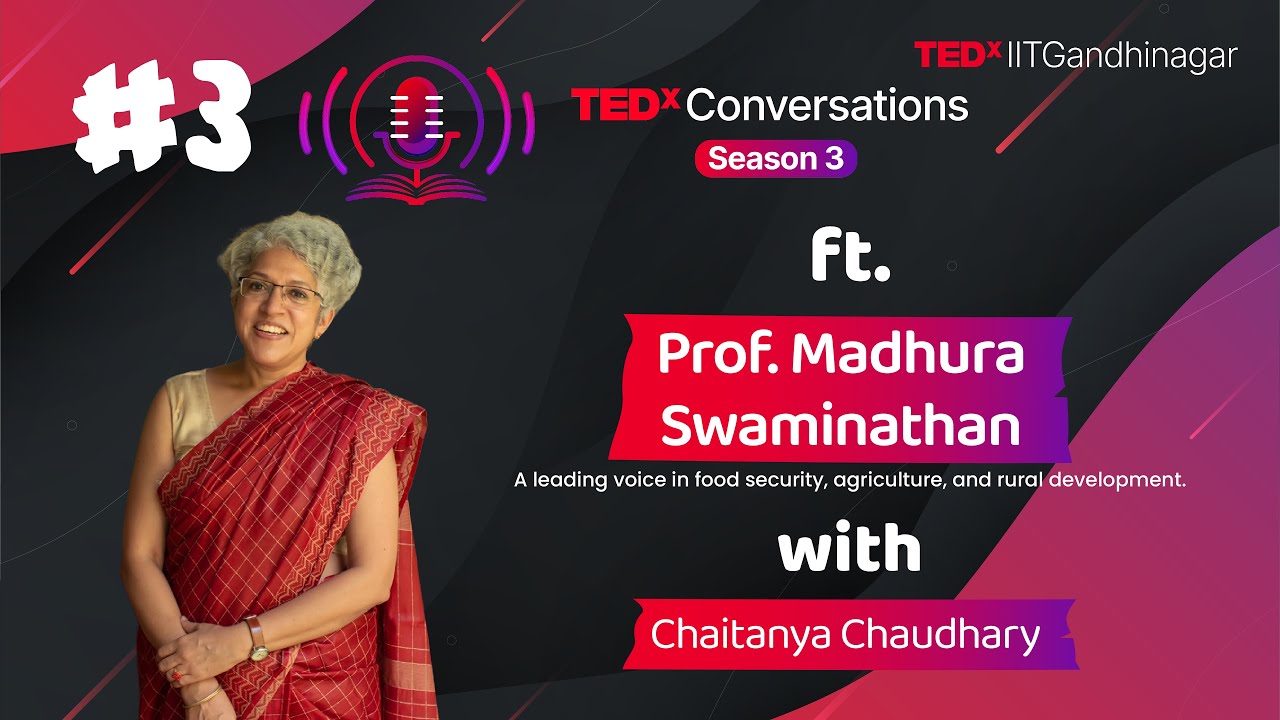 Prof. Madhura Swaminathan | TEDxConversations | S3 Episode 3