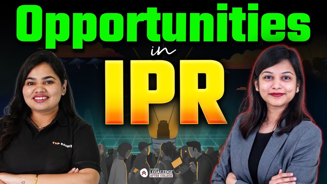 Career Opportunities in IPR | Jobs & Growth in Intellectual Property Law
