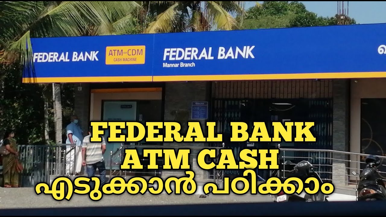 Federal Bank ATM Cash withdrawal in Malayalam tutorial