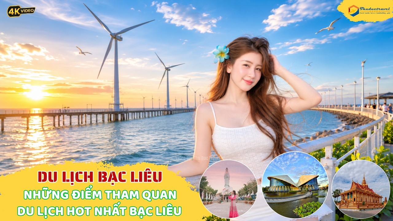Du Lịch Bạc Liêu I  Những Điểm Tham Quan Du Lịch Hot Nhất Bạc Liêu Không Nên Bỏ Qua