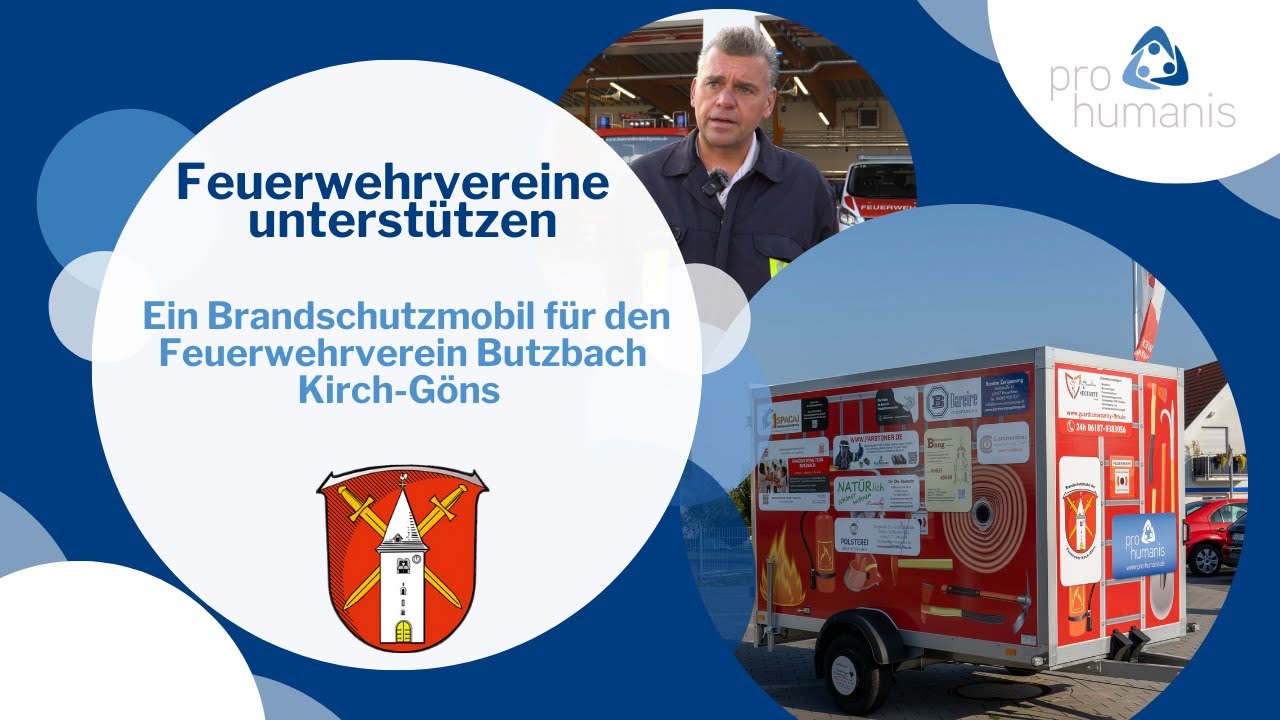 Ein Brandschutzmobil f&uuml;r den Feuerwehrverein Butzbach Kirch-G&ouml;ns dank Pro Humanis