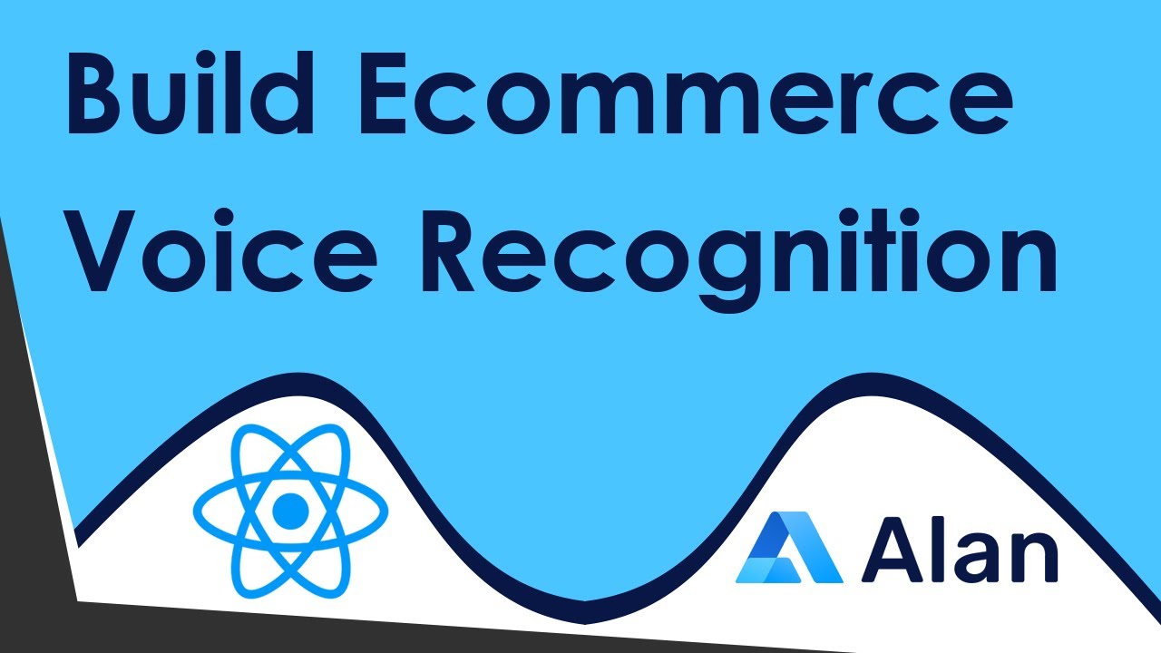 Build A Voice Recognition Ecommerce App With Alan AI