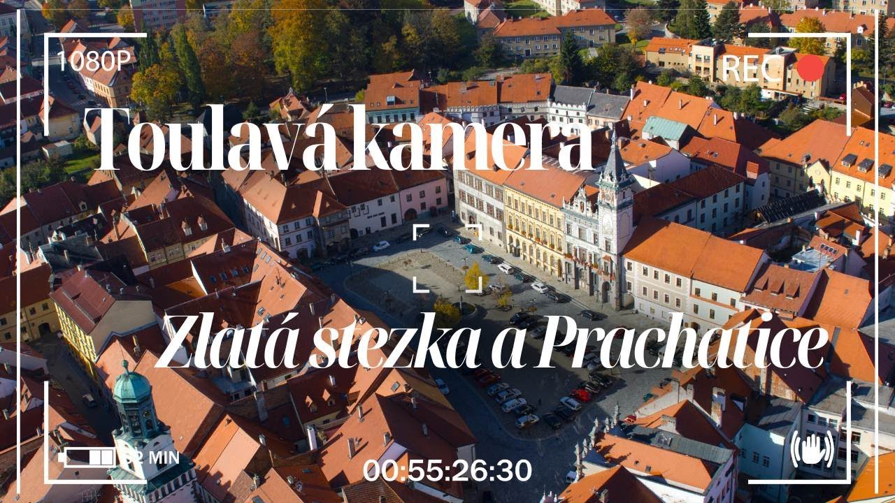 Toulavá kamera - Zlatá stezka a Prachatice