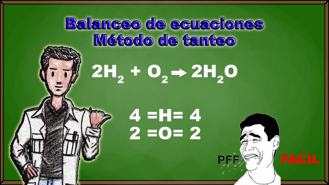 BALANCE DE ECUACIONES - MÉTODO DE TANTEO