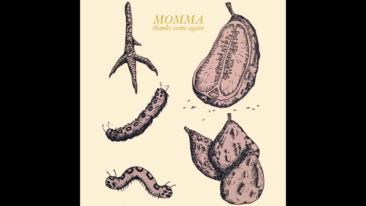 thanks come again - Momma (full ep)