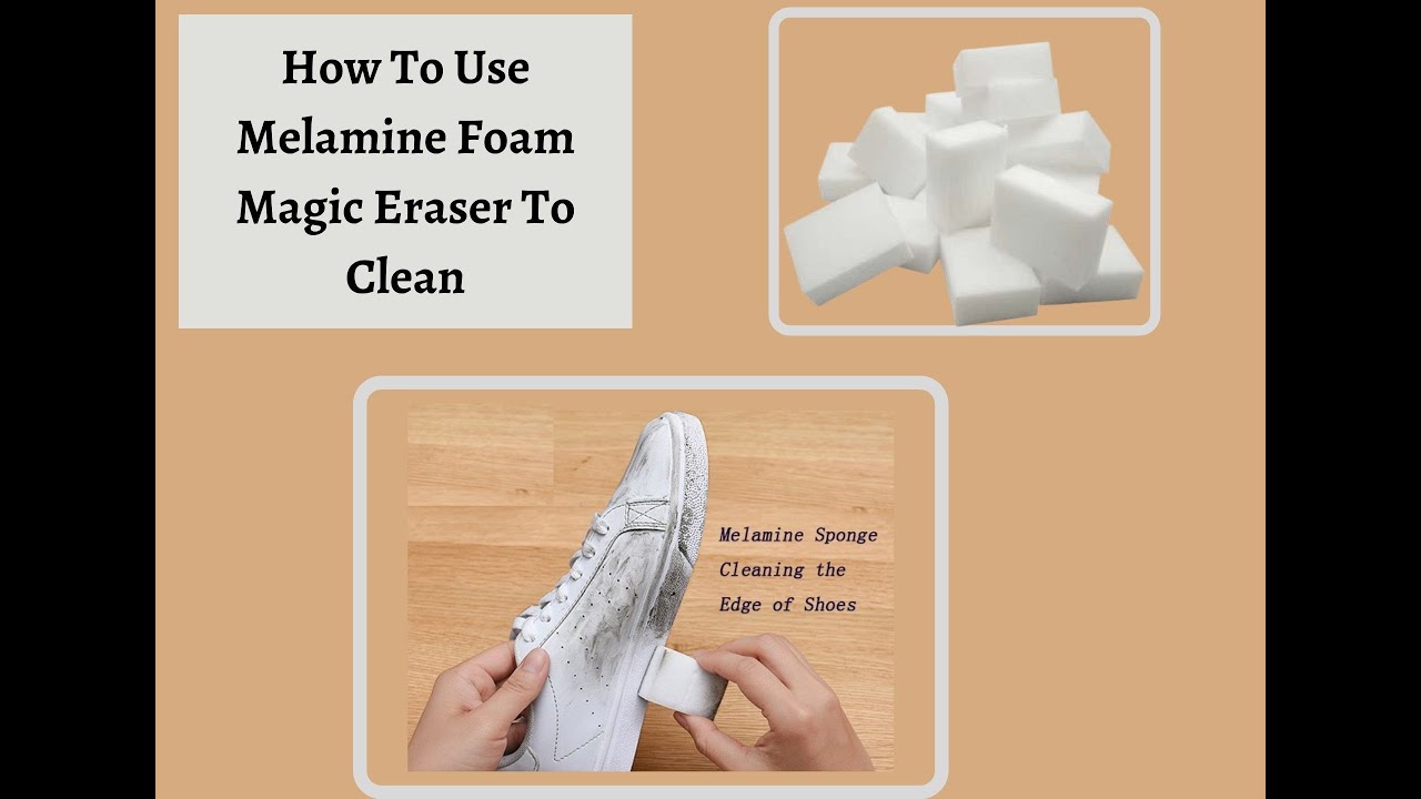 How To Use Melamine Foam Magic Eraser To Clean