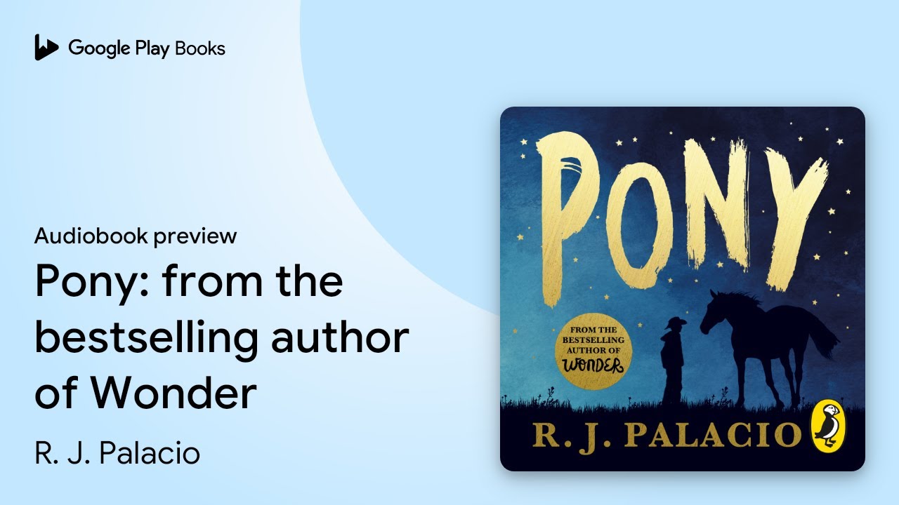 Pony by R. J. Palacio · Audiobook preview
