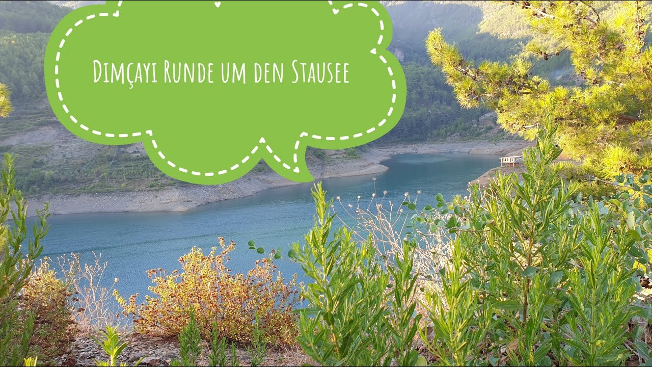 Dimçayı Eine Runde um den Stausee
