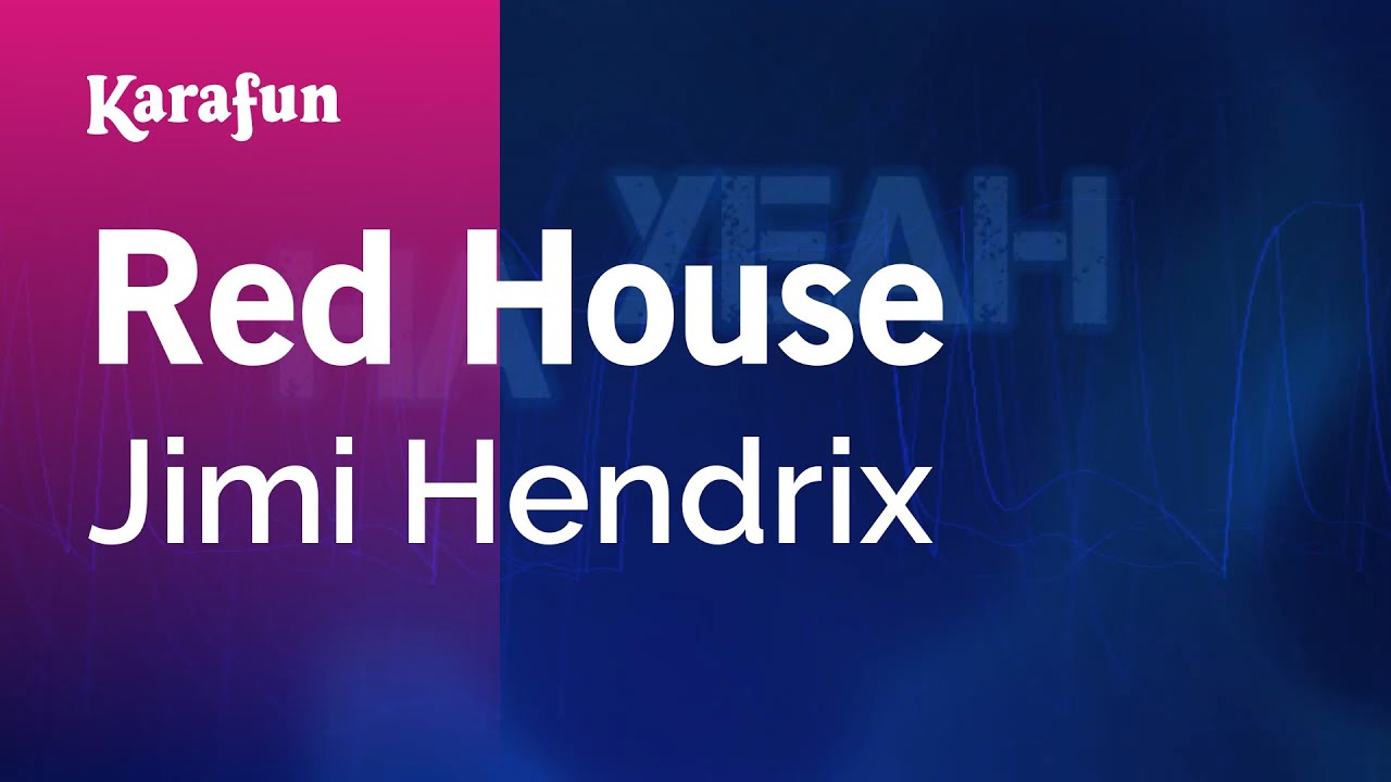 Red House - Jimi Hendrix | Karaoke Version | KaraFun