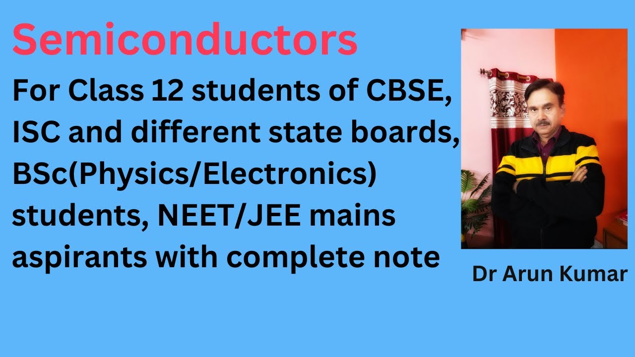 Semiconductors: Intrinsic & Extrinsic @ Arun’s Physics Portal 
