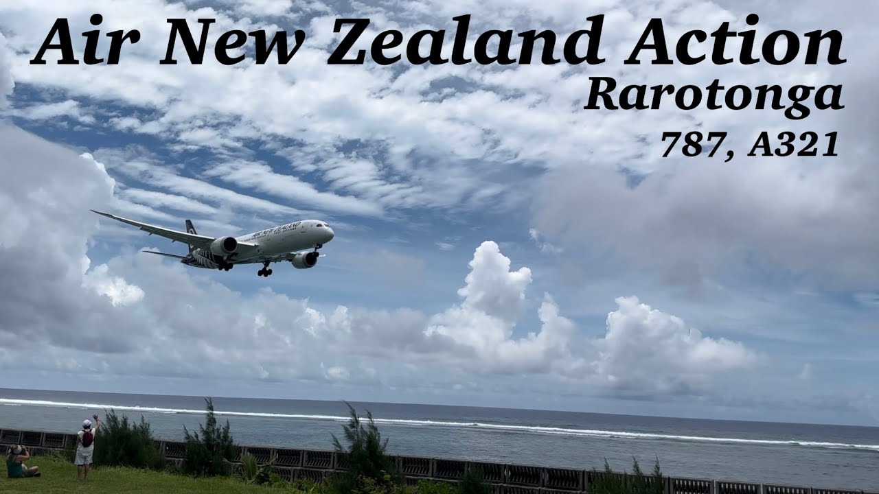 Back in Rarotonga for some Air New Zealand Action! | Black livery, 787, A321
