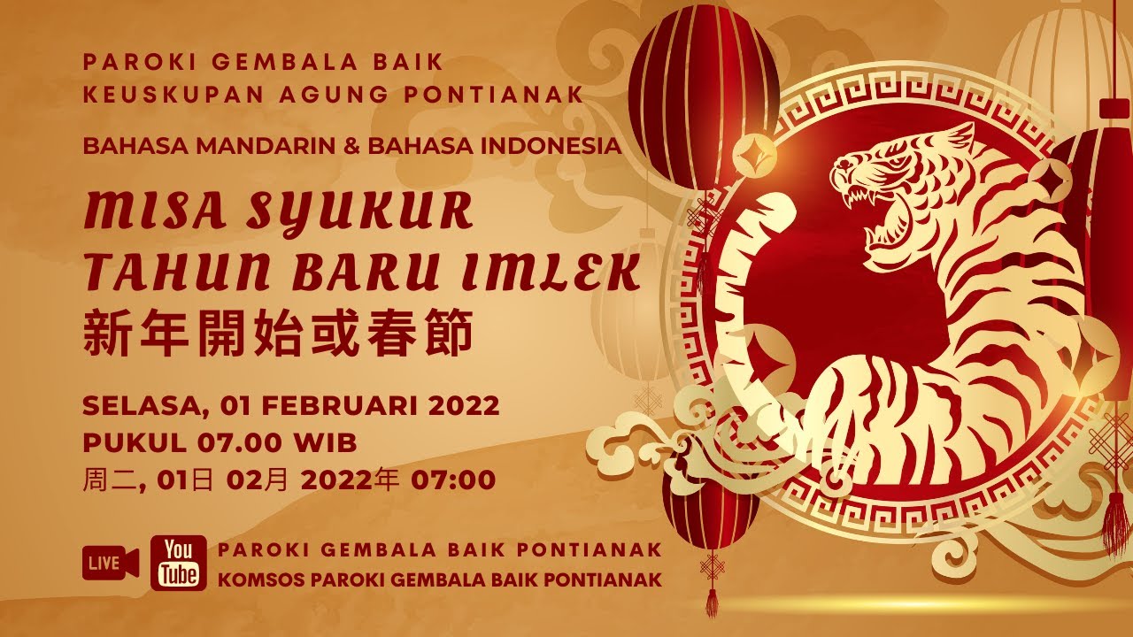LIVE: MISA SYUKUR TAHUN BARU IMLEK 2022 新年開始或春節 MANDARIN & INDONESIA-SELASA 01 FEB 2022 PK 07.00 WIB