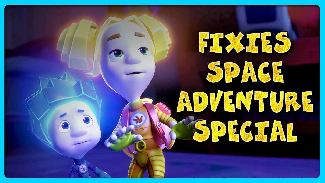 THE FIXIES: 🚀 Space Adventure! | Explore the Cosmos with Fun! | Little Kids Magic TV