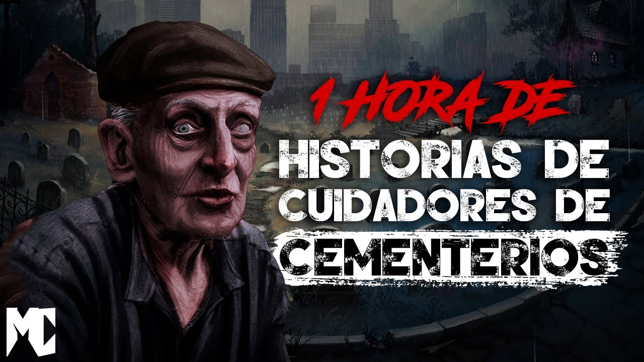 1 Hora de Historias de cuidadores de cementerios  │ MundoCreepy