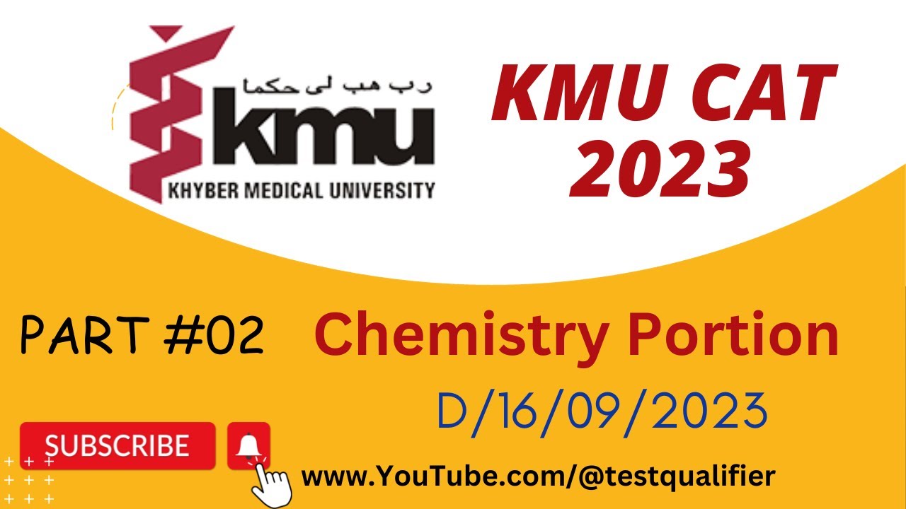 KMU CAT 2023  Part#01 (Chemistry) D/16/09/2023 #kmucat #cat #kmucat2023 @testqualifier ​
