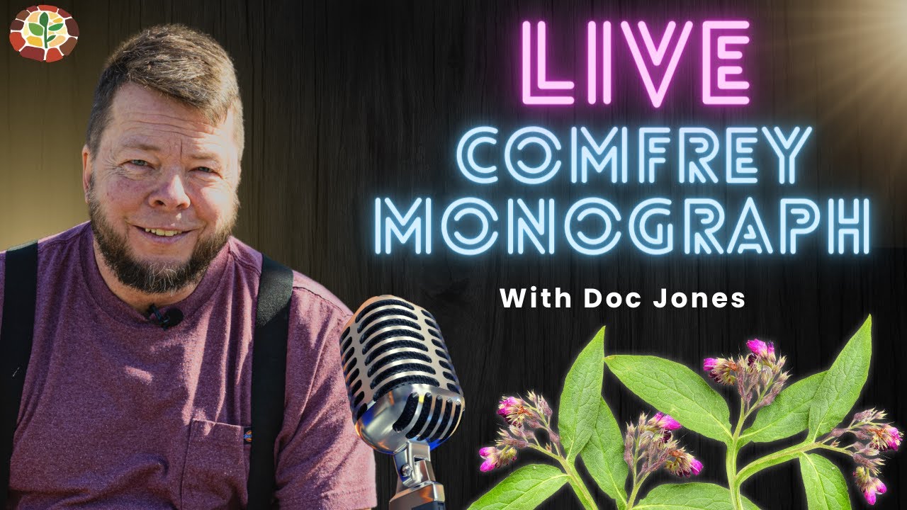 A Deep Dive Into Medicinal Comfrey &ndash; Plant Monograph With Doc Jones