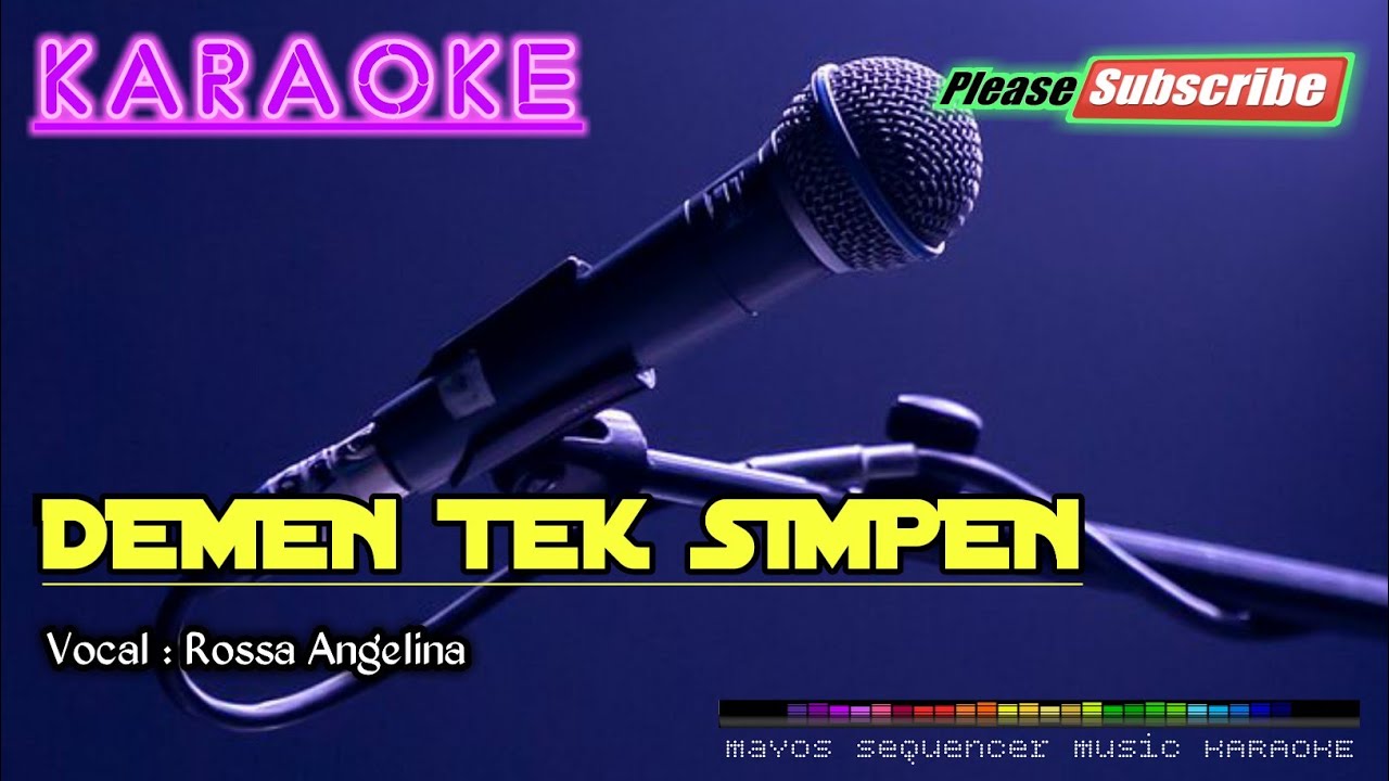 DEMEN TEK SIMPEN -Rossa Angelina- KARAOKE