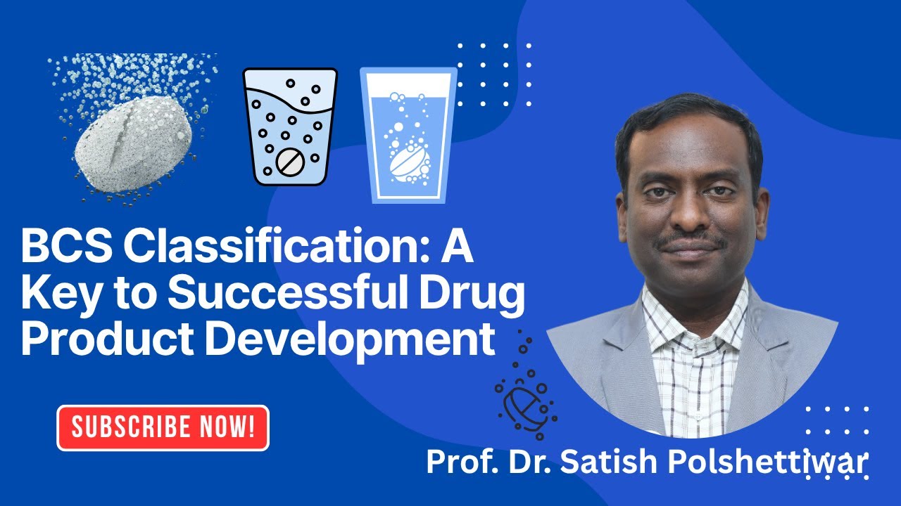 BCS Classification: A Key to Successful Drug Product Development
