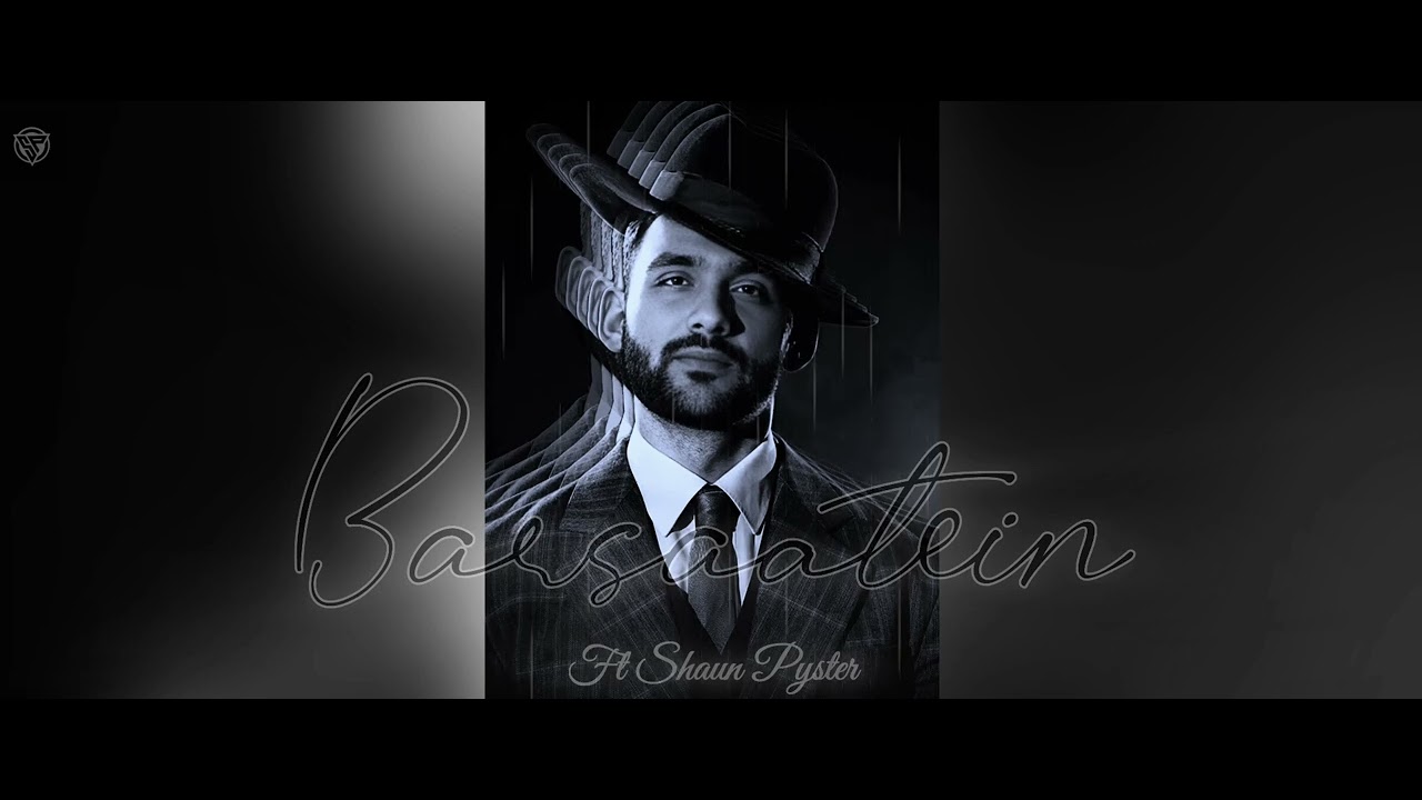 Barsaatein - Ft. Shaun Pyster