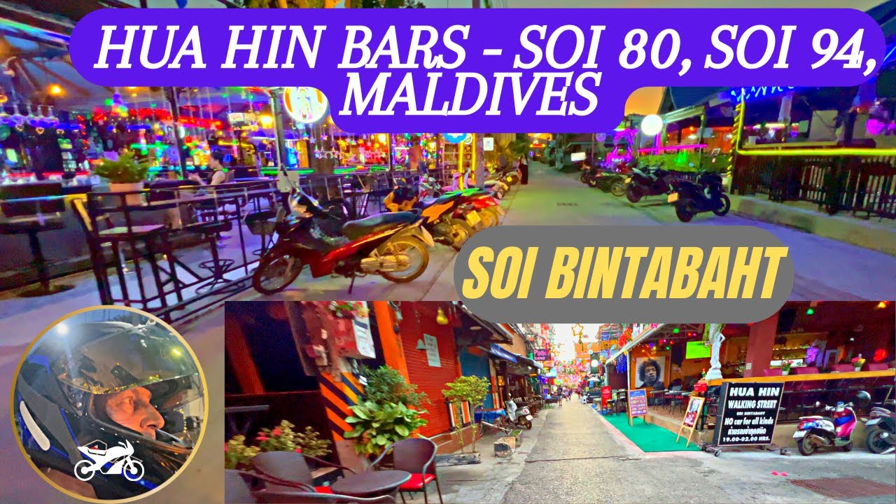 Hua Hin Bars - Soi 80, Soi 94, Maldives and Soi Bintabaht - Nightlife Thailand