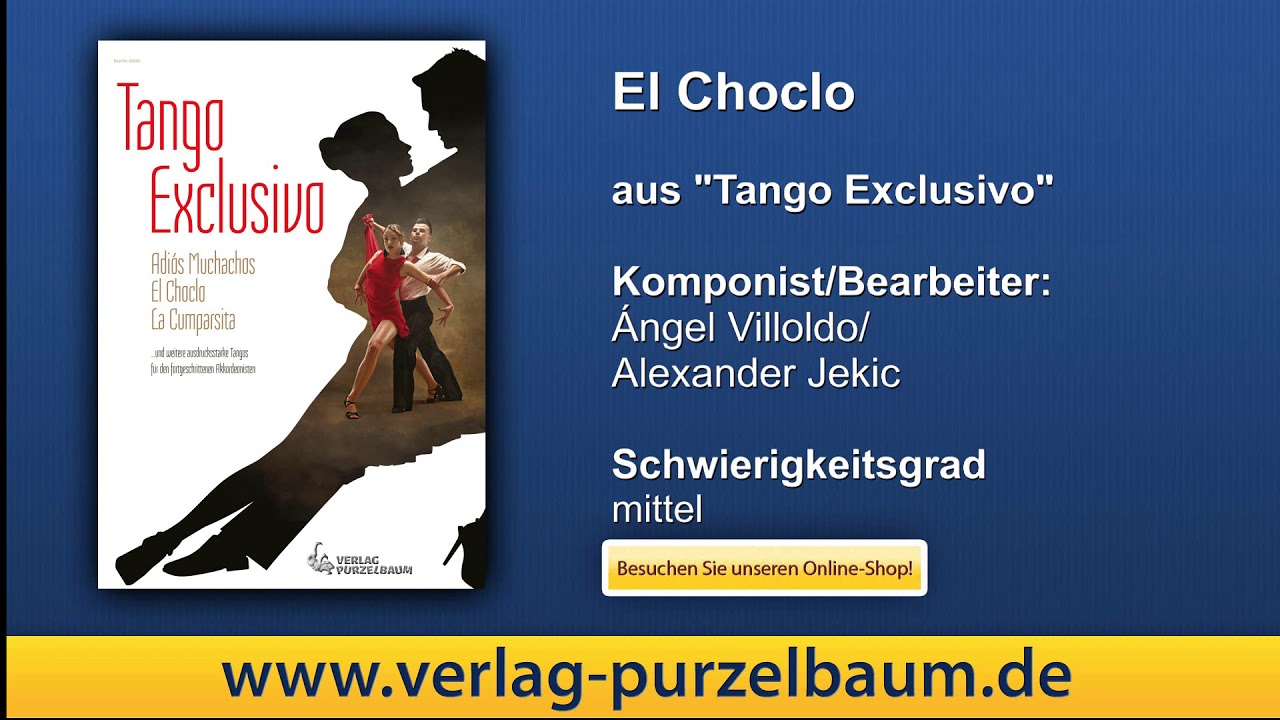 El Choclo, A. Villoldo, Bearb. Alexander Jekic