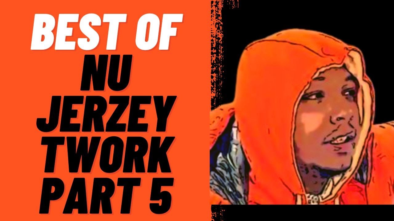 BEST OF NU JERZEY TWORK PART 5