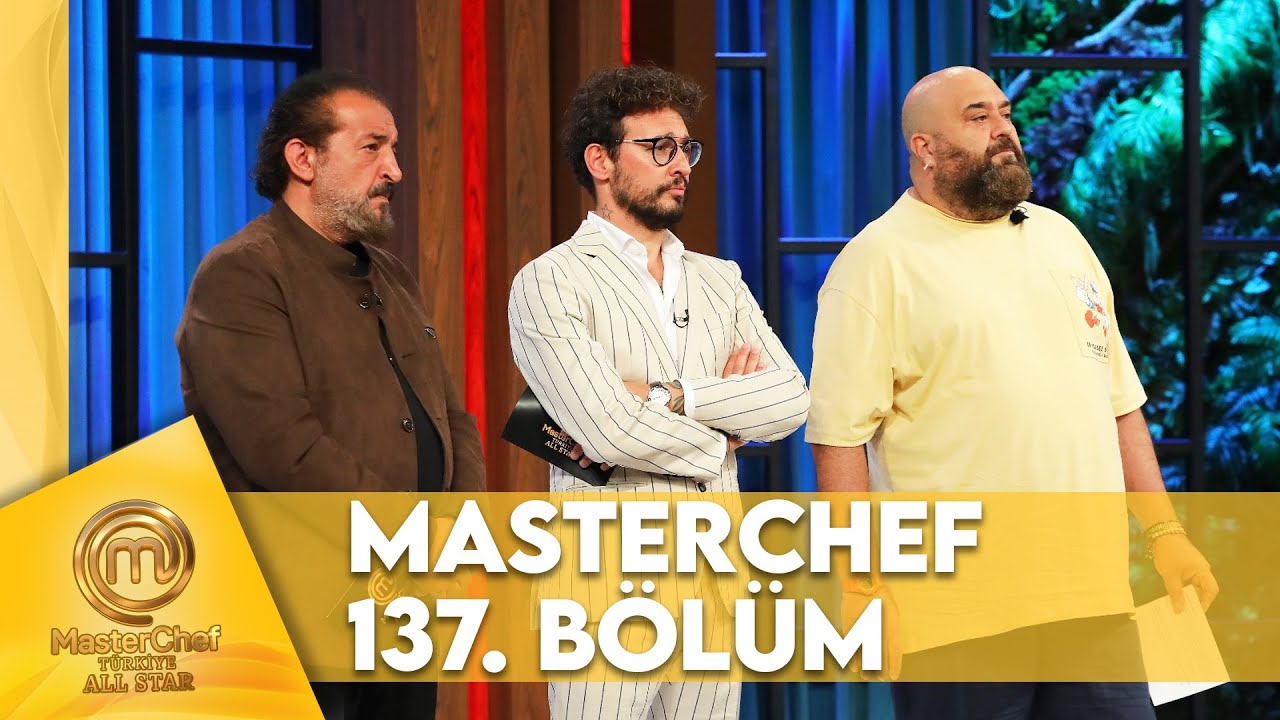 MasterChef T&uuml;rkiye All Star 137. B&ouml;l&uuml;m @masterchefturkiye
