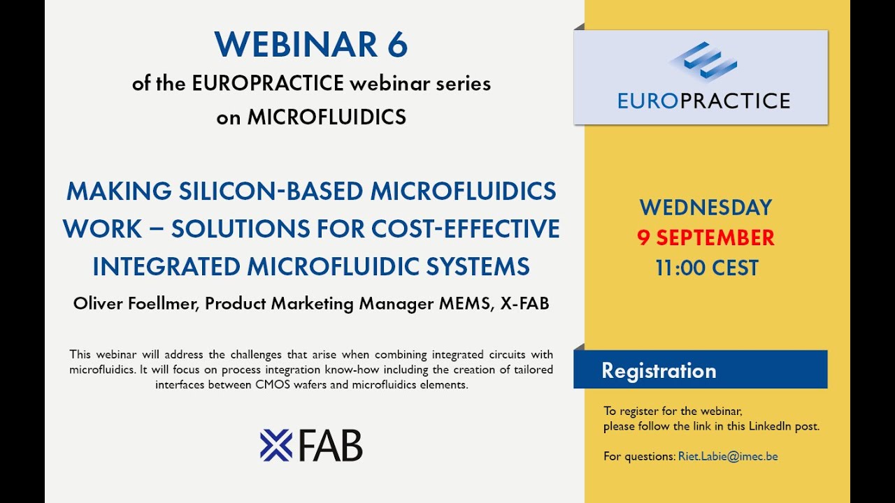S2-E6 - Microfluidics webinar series - Part 6 - Making Silicon-based microfluidics work