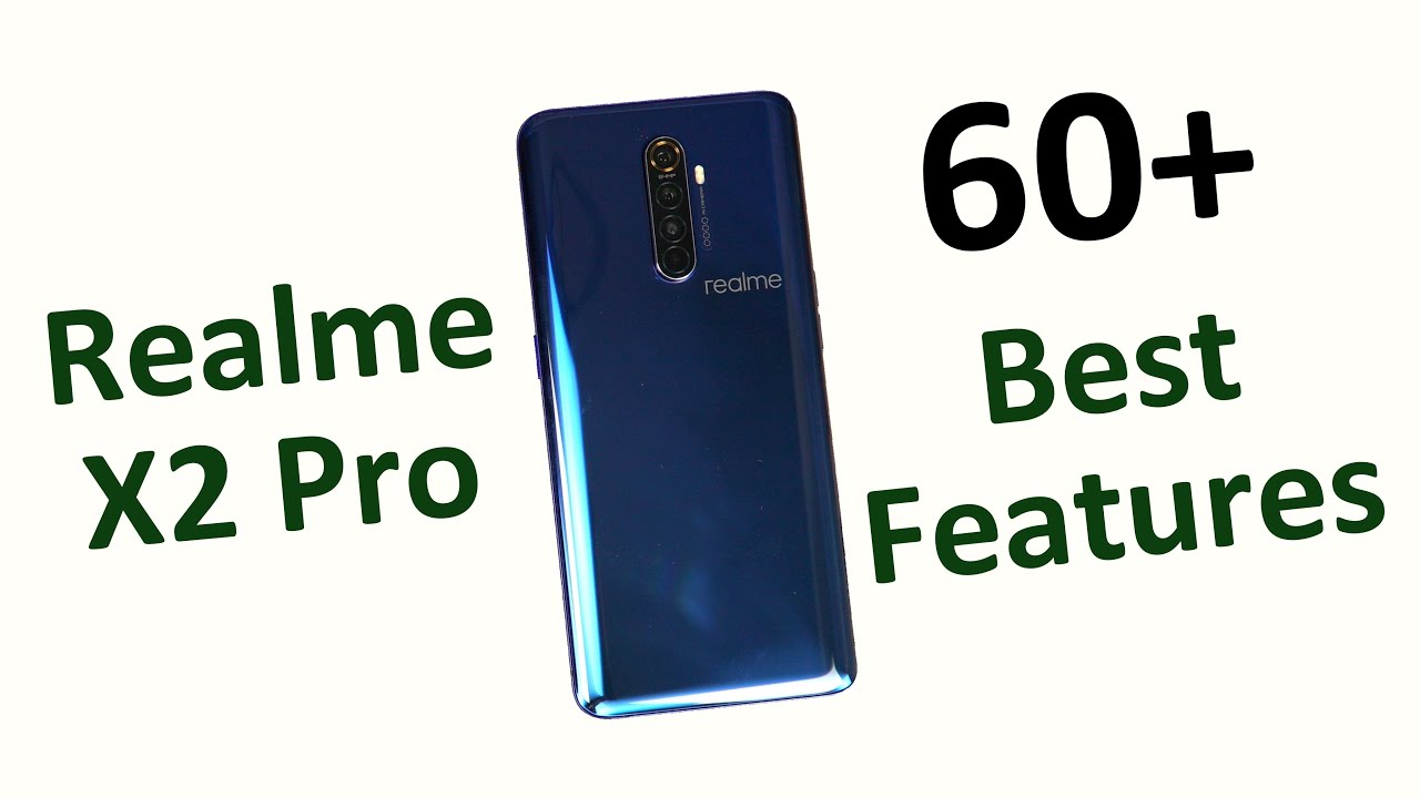 Realme X2 Pro 60+ Best Features