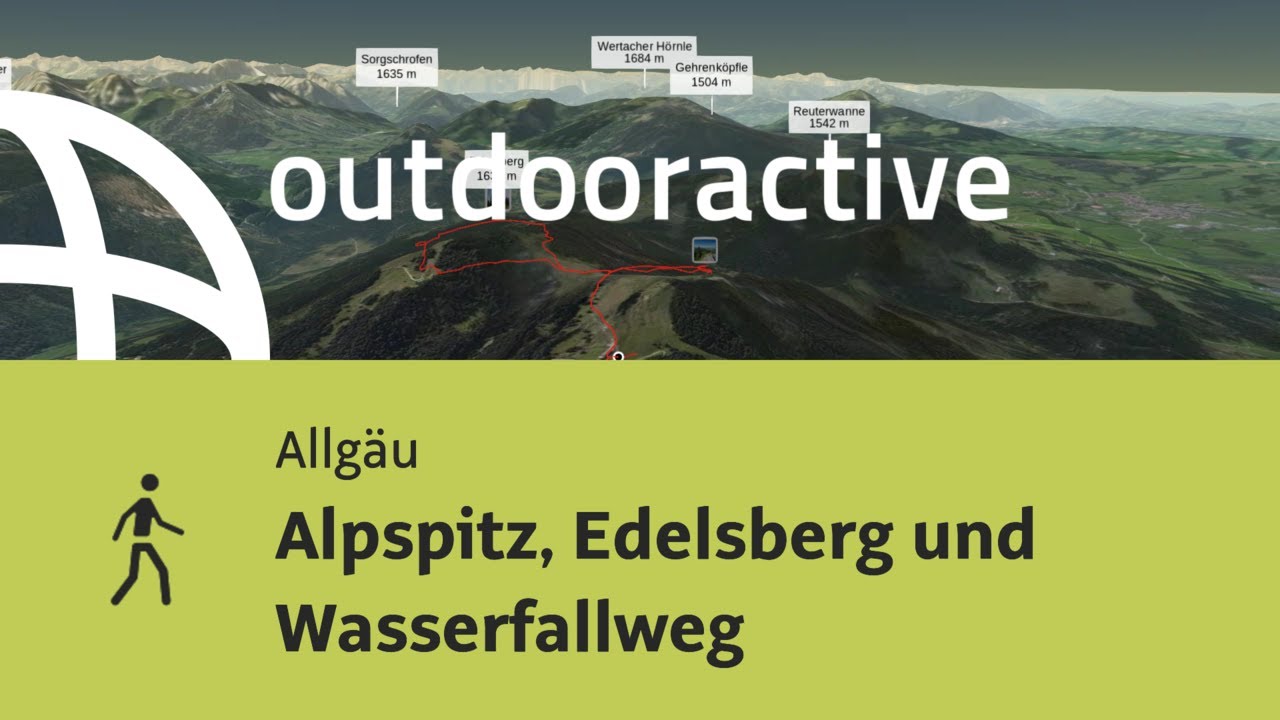 Wanderung im Allg&auml;u: Alpspitz, Edelsberg und Wasserfallweg