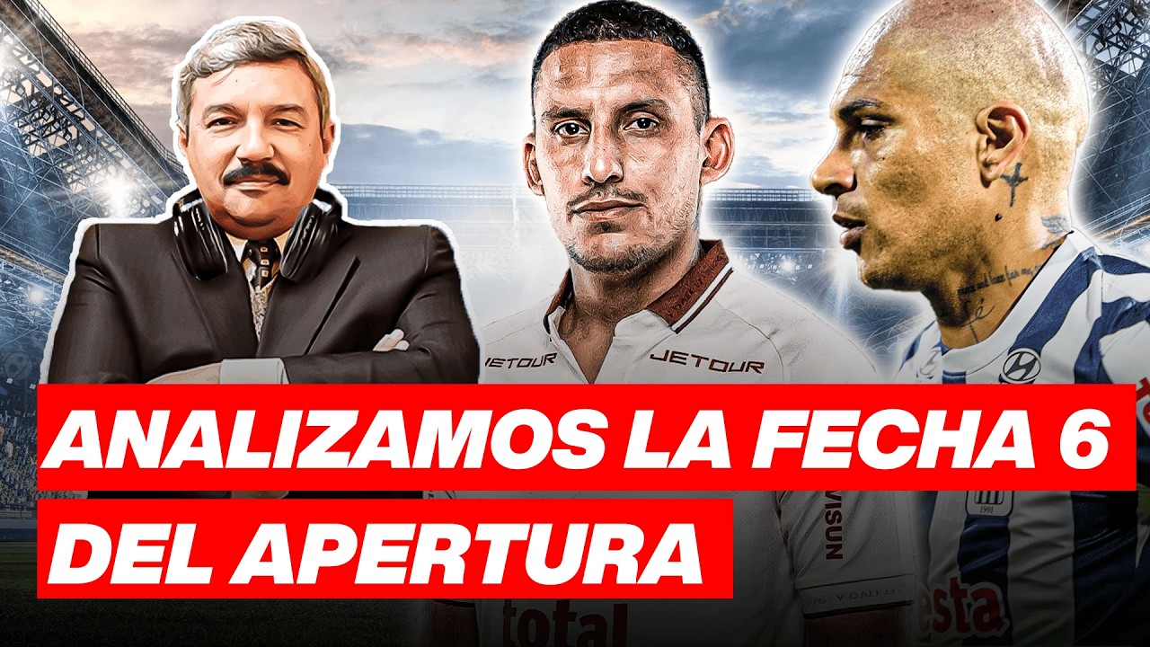 LA LIGA 1 NO SE DETIENE | ANALIZAMOS LA FECHA 6 | GOLES EN ACCIÓN  ⚽🔥
